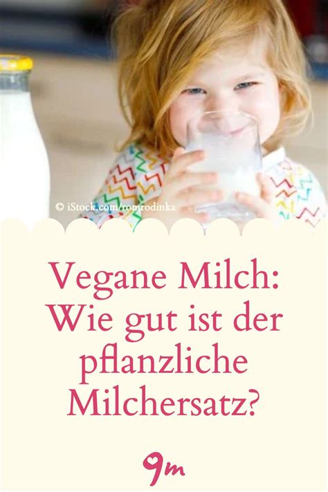 Wie Gesund Ist Pflanzenmilch Eignet Sich Vegane Milch Auch F R Babys