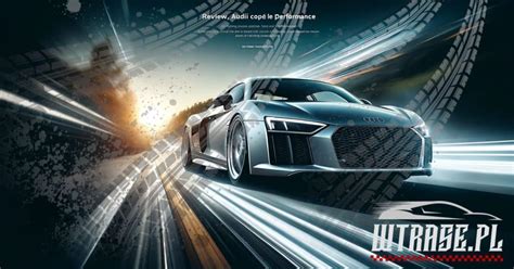 Audi R Coup V Performance Przegl D Cena I Osi Gi Wtrase Pl