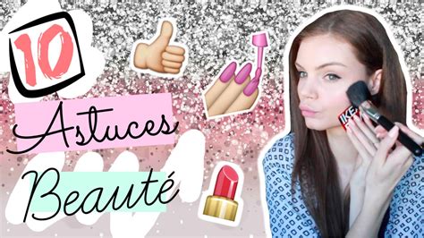 1o Astuces Beauté à Connaître Absolument ♡ Youtube