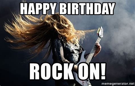 Heavy Metal Birthday Memes Happy Birthday Rock On Heavy Metal Meme ...