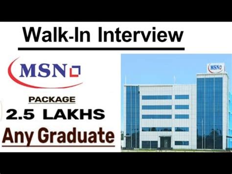 Latest Jobs In Msn Campany Walk In Interview Freshers Any Graduate Pg