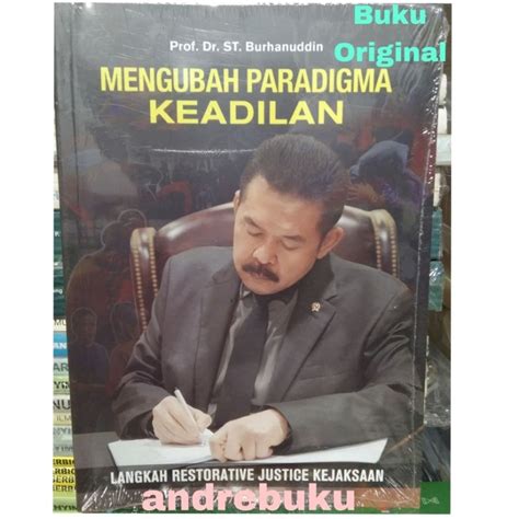 Jual Mengubah Paradigma Keadilan Langkah Restorative Justice Kejaksaan