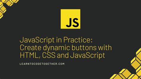 Master The Art Of Creating Dynamic Buttons With Html Css And Javascript