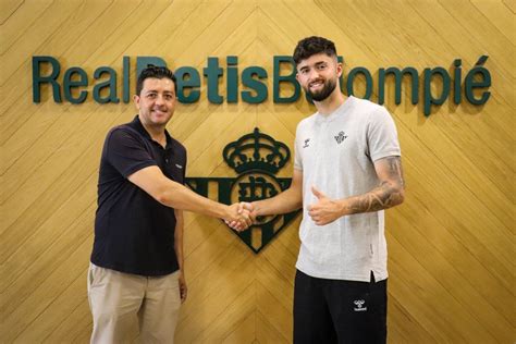 Así Son Los Dos últimos Fichajes Del Betis Deportivo La Cantera De