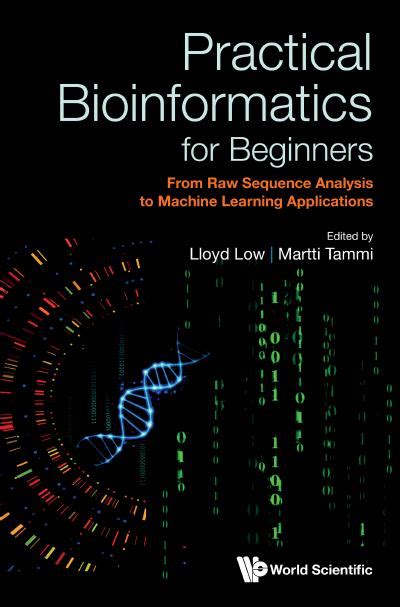 Practical Bioinformatics For Beginners From Raw Sequence Analysis To