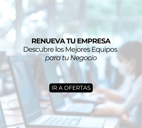 Ofertas Pc Tu Tienda De Ordenadores Reacondicionados Tecnolog A