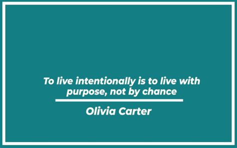 151 Best Intentional Quotes (with Commentary) - Burning For Success