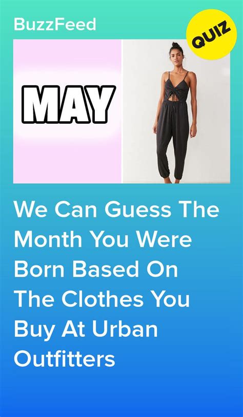 Go Shopping At Urban Outfitters And We Ll Accurately Guess Your Birth