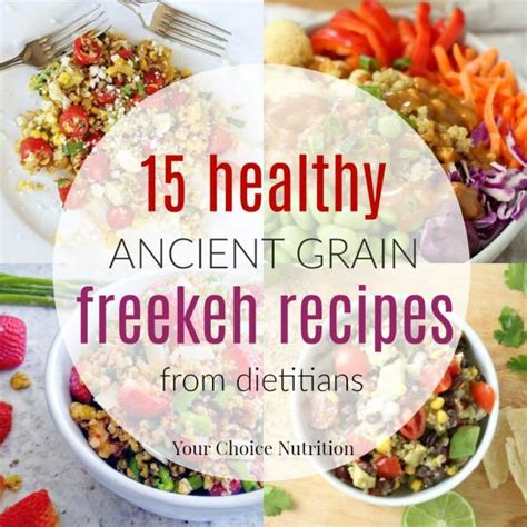 Ancient Grains: Freekeh Recipes - Your Choice Nutrition