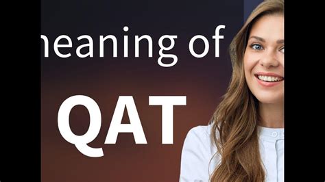 Qat — what is QAT definition - YouTube