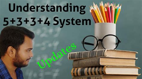 What Is New Education System Understanding 5 3 3 4 System Updates 1 Youtube