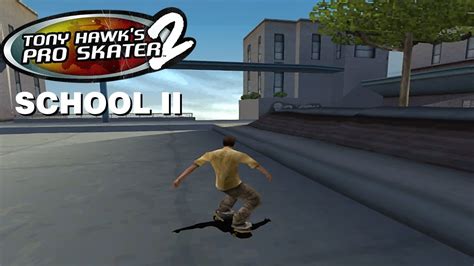 Tony Hawk S Pro Skater 2 2 School Ii 100 Goals And Cash And Secret Areas Youtube