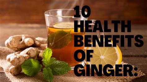 10 Health Benefits Of Ginger Youtube