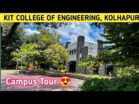 Kit Kolhapur Institute Of Technology Kolhapur Campus Tour Kit