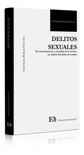 Delitos Sexuales El Consentimiento Y El Perdon De La Victima Cuotas