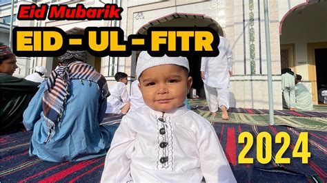 Eid Day Part Eid Ul Fitar Vlog Ahmar Fiaz Vlogs Travel