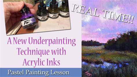 A New Underpainting Technique With Acrylic Inks Real Time Lesson