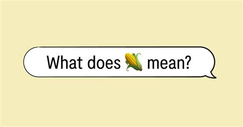 Corn Emoji Meaning | Bark