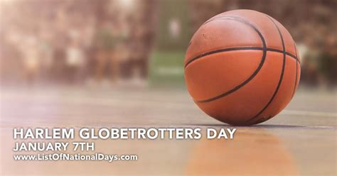 HARLEM GLOBETROTTERS DAY - List Of National Days