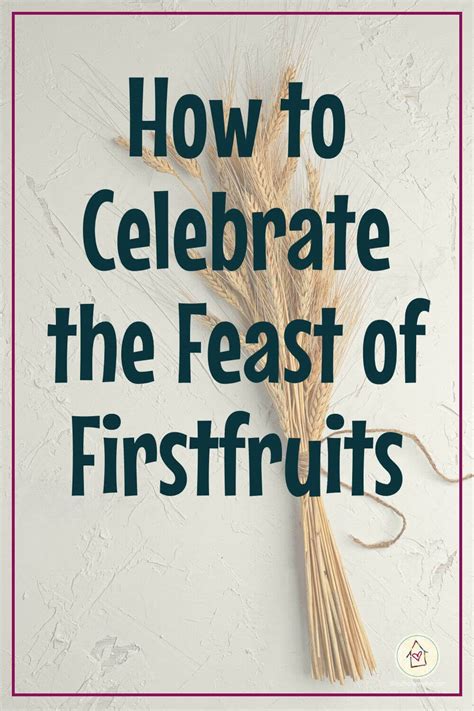 When Is The Feast Of First Fruits 2024 Casie Cynthia