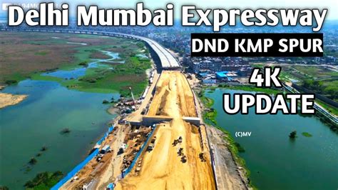 Delhi Mumbai Expressway Dnd Update Kmp Expressway