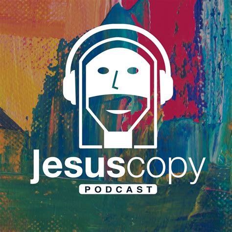 Podcast Jesuscopy Podcast Podtail