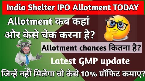 India Shelter Finance Ipo Allotment Status Today L India Shelter