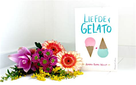 Boekrecensie Liefde Gelato Jenna Evans Welch Reviews Roses