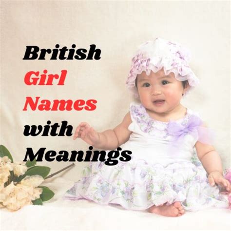 240+ British Girl Names with Meanings - The Get Real Mom