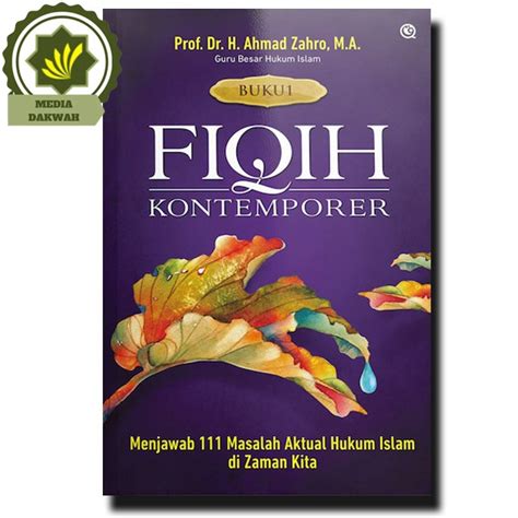 Jual Buku Fiqih Kontemporer 1 Menjawab 111 Masalah Aktual Hukum Islam