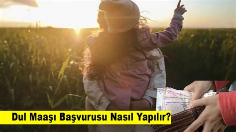 Dul Maaşı Başvurusu Nasıl Yapılır