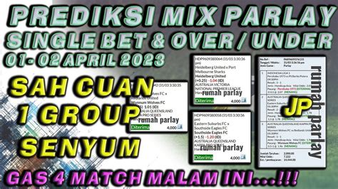 Prediksi Mix Parlay Hari Ini April Prediksi Singel Bet