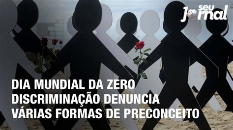 Dia Mundial da Zero Discriminação denuncia várias formas de preconceito