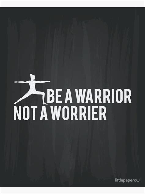 Be A Warrior Not A Worrier Framed Art Print For Sale By