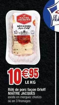 Promo R Ti De Porc Fa On Orloff Ma Tre Jacques Chez Cora