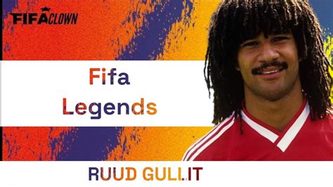 Fifa Legends Ruud Gullit Eafc Youtube