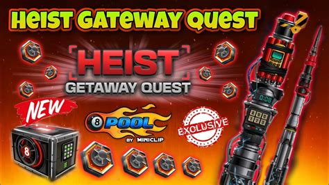 NEW HEIST GATEWAY QUEST IN 8 BP HEIST GATEWAY CUE HOW TO GET HEIST