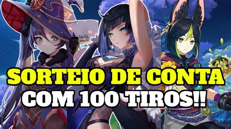 MELHOR LIVE DE GENSHIN IMPACT SORTEIO DE CONTA 100 TIROS YELAN