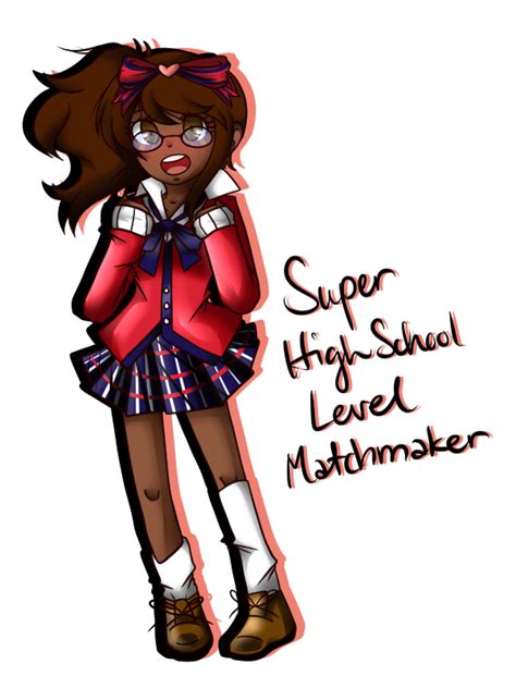 Super High School Level Matchmaker By Ladyziodyne On Deviantart