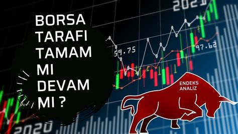 Borsa Tarafinda Son Durum Rall Tamam Mi Devam Mi Kr T K Noktalar