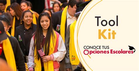 Tool Kit Conoce Tus Opciones Escolares