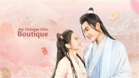 Ep1 My Chinese Chic Boutique Free China Tv Romance