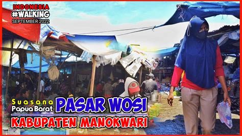 Suasana Berjalan Kaki Seputar Pasar Wosi Kota Manokwari Papua Barat