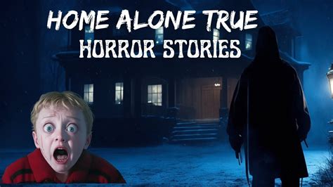 3 True Home Alone Horror Stories Terrifying True Stories Youtube