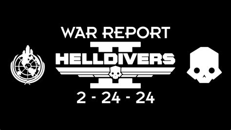 Welcome To Hell Divers Helldivers 2 Galactic War Report 22424