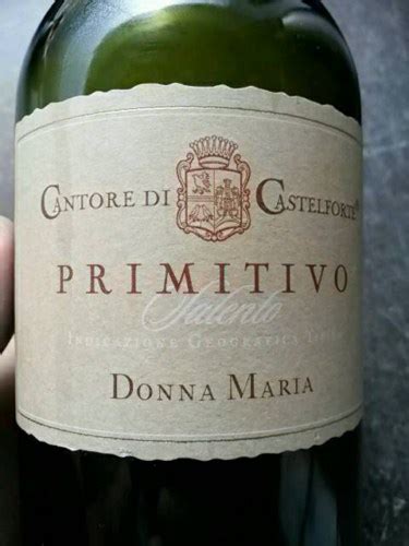 Cantore Di Castelforte Donna Maria Primitivo Salento Vivino US