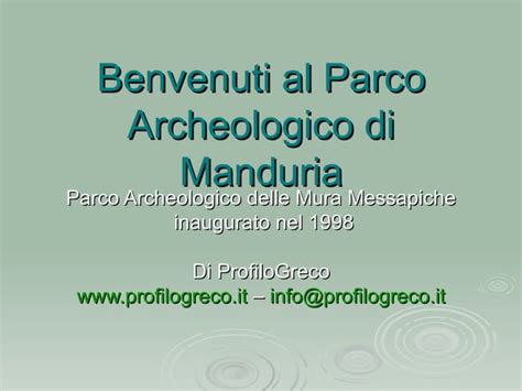 Benvenuti Al Parco Archeologico Di Manduria Ppt