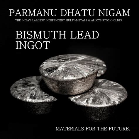 Bismuth Lead Ingot At Best Price In Mumbai By PARMANU DHATU NIGAM ID