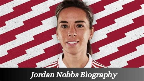 Jordan Nobbs Husband, Partner, Age, Stats, Instagram, Age, Height, Injury, Relationship, Salary ...