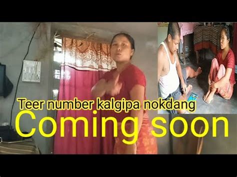 Teer Number Kalgipa Nok Dang Coming Soon Garo Short Film Sangma Ja